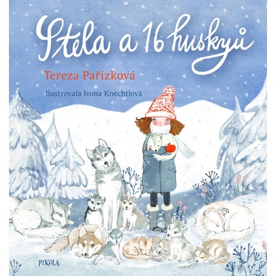 Stela a 16 huskyů