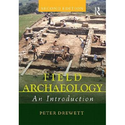Field Archaeology | Peter Drewett