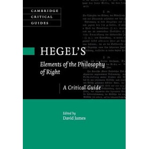 Hegel's Elements of the Philosophy of Right | EDITED BY DAVID JAME (ISBN: 9781107434929)