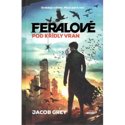 Pod křídly vran - Denisa Streublová, Jacob Grey