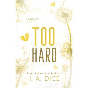Too Hard | I. A. Dice (ISBN: 9798851756405)