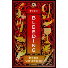 The Bleeding: Volume 1 Gustawsson JohanaPaperback