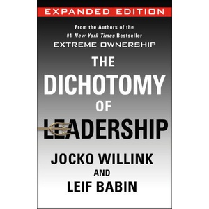The Dichotomy of Leadership (ISBN: 9781250354945)