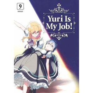 Yuri is My Job! , Vol. 9 (ISBN: 9781646514175)