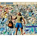 JOHNSON JACK: ALL THE LIGHT ABOVE IT CD