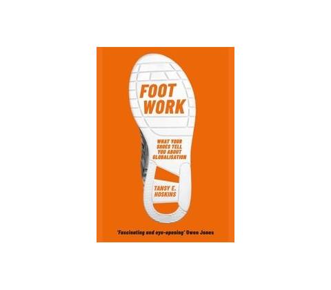 Foot Work - Tansy E. Hoskins