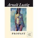 Propast - Arnošt Lustig