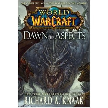 World of Warcraft: Dawn of the Aspects Paper... Richard A. Knaak