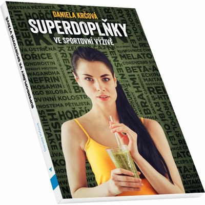 Superdoplňky ve sportovní výživě - Krčová Daniela