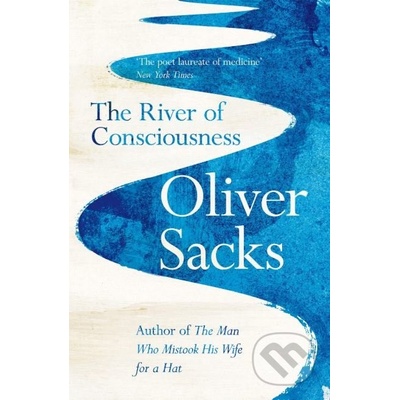 The River of Consciousness - Oliver Sacks