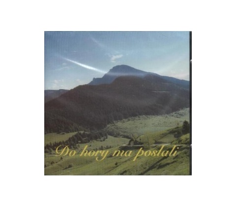 Various - DO HORY MA POSLALI CD