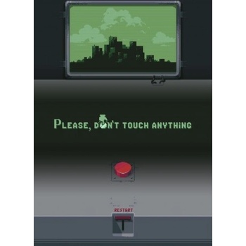 Please, Don’t Touch Anything
