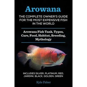 Arowana | Kyle Faber (ISBN: 9780998714004)