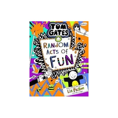 Tom Gates 19: Random Acts of Fun pb Pichon Liz