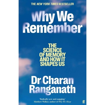 Why We Remember - Charan Ranganath