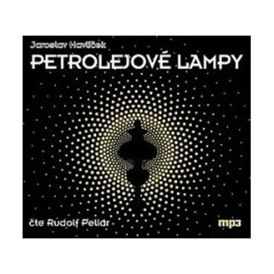 Petrolejové lampy - Jaroslav Havlíček; Rudolf Pellar; Jakub Doubrava Médiu