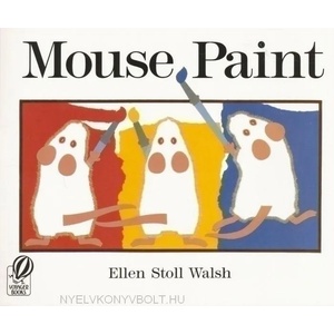 Mouse Paint | Ellen Stoll Walsh (ISBN: 9780152001186)