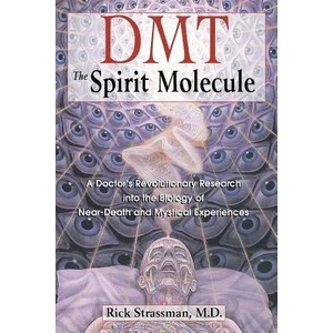 Dmt : the Spririt Molecule (ISBN: 9780892819270)
