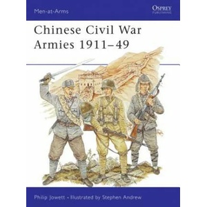 Chinese Civil War Armies 1911-49 | Philip S. Jowett, Stephen Andrew (ISBN: 9781855326651)