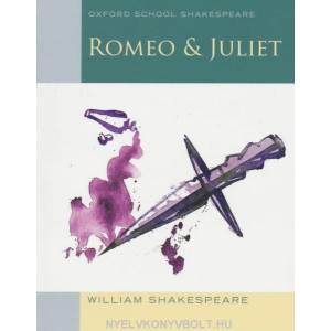 Oxford School Shakespeare: Oxford School Shakespeare: Romeo and Juliet (2004)