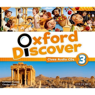Oxford Discover 3 CD Koustaff L. Rivers S. Kampa K. Vilina C. Bourke K. Kimmel C.