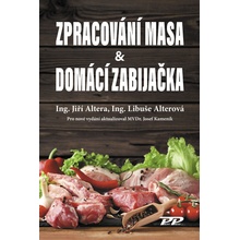 Zpracování masa & Domácí zabijačka - Jiří Altera