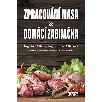 Zpracování masa & Domácí zabijačka - Jiří Altera