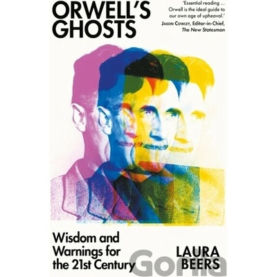 Orwell’s Ghosts - Laura Beers