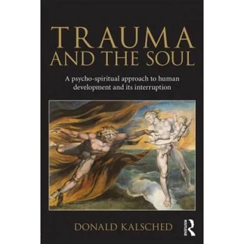 Image 1 of Trauma and the Soul | Donald E Kalsched