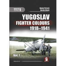 Yugoslav Fighter Colours 1918-1941. Volume 1