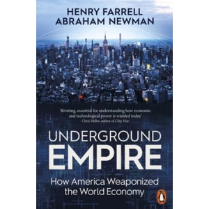 Underground Empire | Henry Farrell, Abraham Newman (2024)