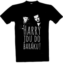 Tričko s potiskem Harry jdu do baráku pánské černá