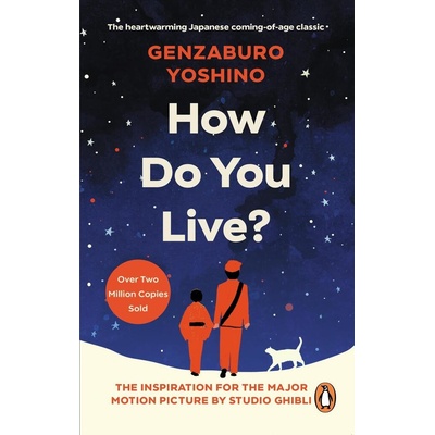 How Do You Live? - Genzaburo Yoshino