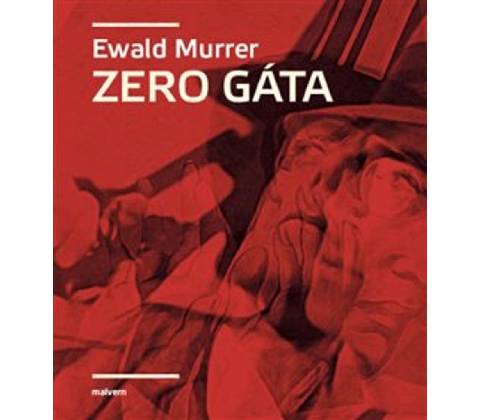 Zero Gáta - Ewald Murrer