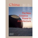 China: The New Creative Power in Architecture