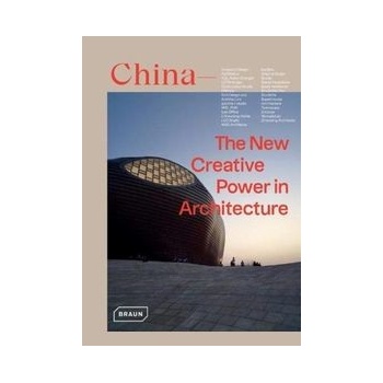 China: The New Creative Power in Architecture