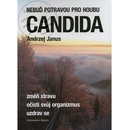 Nebuď potravou pro houbu Candida - Andrzej Janus