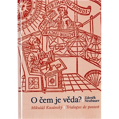 O čem je věda? - Zdeněk Neubauer