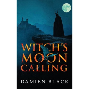 Witch's Moon Calling | Damien Black, Diogo Lando (ISBN: 9781068288609)