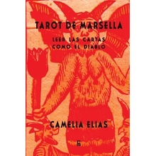 Tarot de Marsella: Leer las cartas como el Diablo Elias Camelia