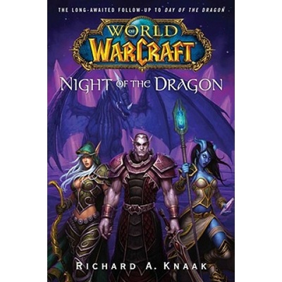 Night of the Dragon - World of Warcraft - Richard A. Knaak