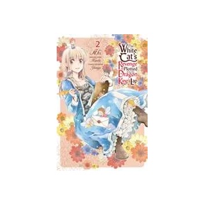 White Cat's Revenge as Plotted from the Dragon King's Lap, Vol. 2 (ISBN: 9781975317614)