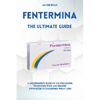 Image 1 of FENTERMINA - The Ultimate Guide Book | Jacob Ryan