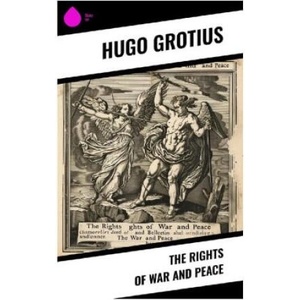 The Rights of War and Peace (ISBN: 9788028377243)