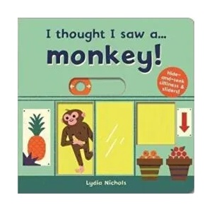 I thought I saw a. . . Monkey! | Ruth Symons (ISBN: 9781787413832)