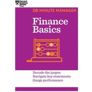 Finance Basics (HBR 20-Minute Manager Series) | Harvard Business Review (ISBN: 9781633695771)