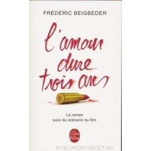 L'amour dure trois ans | Fréderic Beigbeder (2012)
