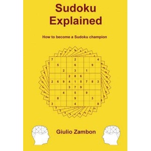 Sudoku Explained: How to become a Sudoku champion | Giulio Zambon (ISBN: 9781481829298)