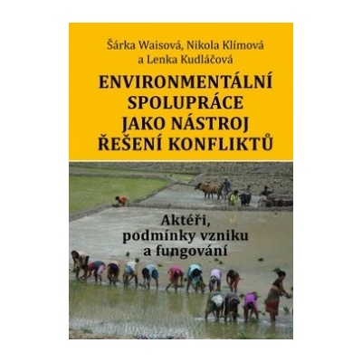 Environmentální spolupráce jako nástroj řešení konfliktů