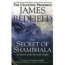 THE SECRET OF SHAMBHALA: IN SEARCH OF THE ELEVENTH INSIGHT -...